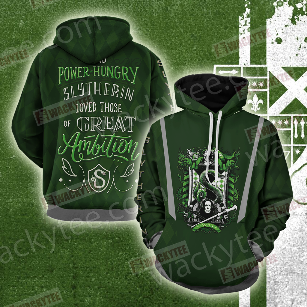 And Power-Hungry Slytherin Loved Those Of Great Ambition Unisex 3D T-shirt Hoodie