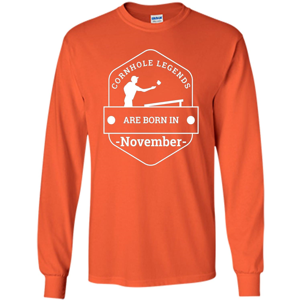 Cornhole Legends Are Born In November T-shirt Orange