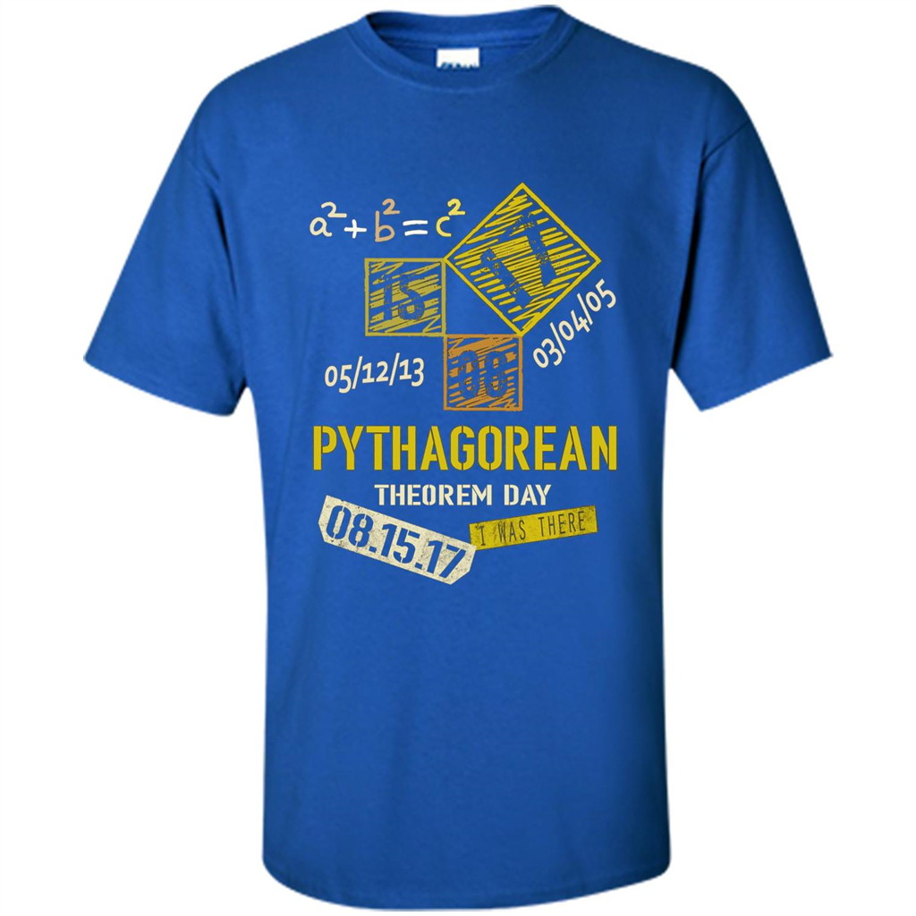 Pythagorean Theorem Day T-shirt I Was There Royal