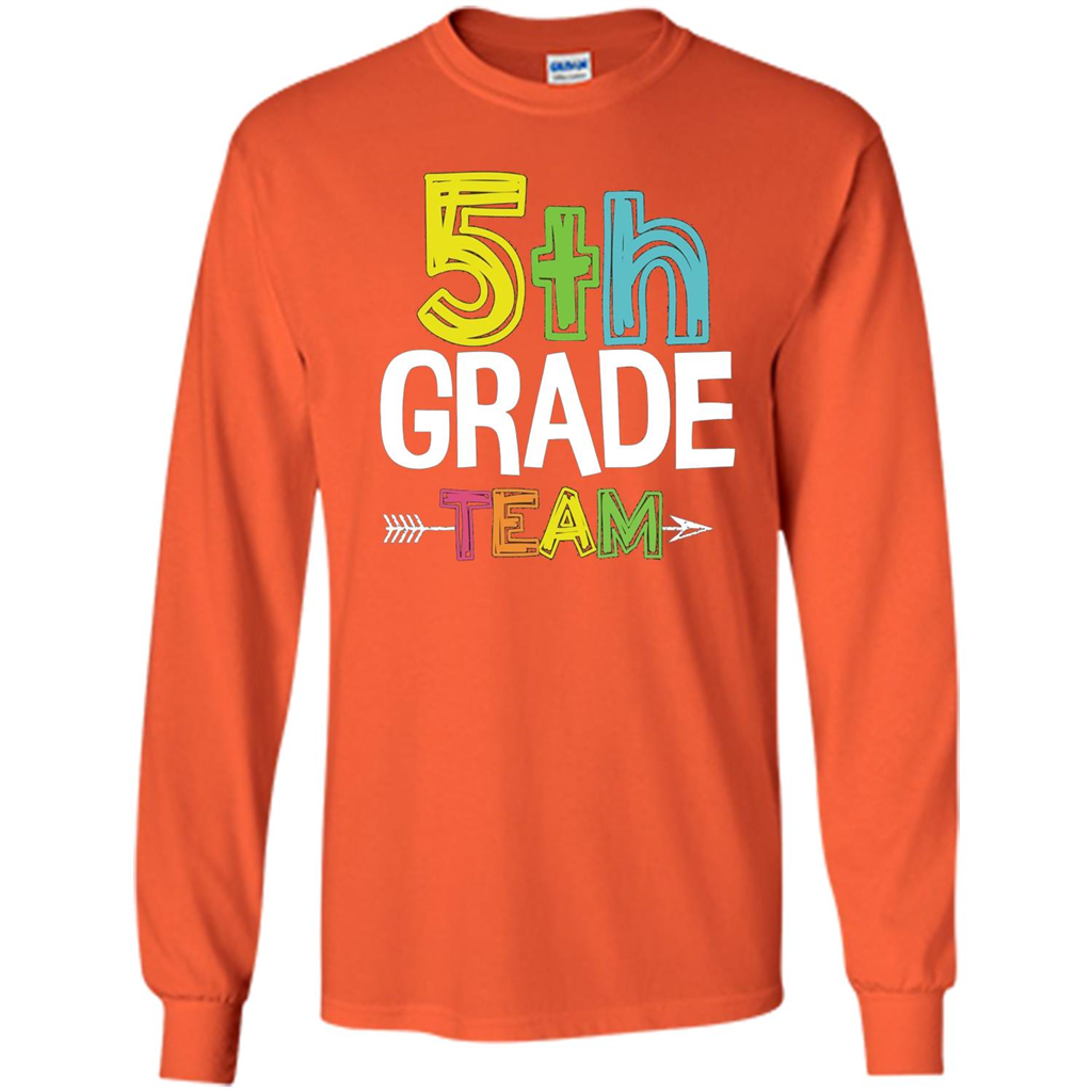 Back To School T-shirt Team Fifth Grade Teacher Orange