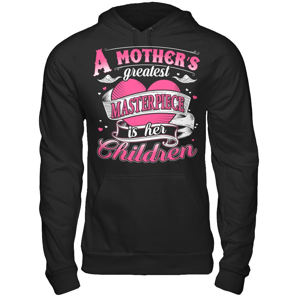 A Mother‰ۡó»s Greatest Masterpiece Is Her Children T-shirt Gildan - Pullover Hoodie Black