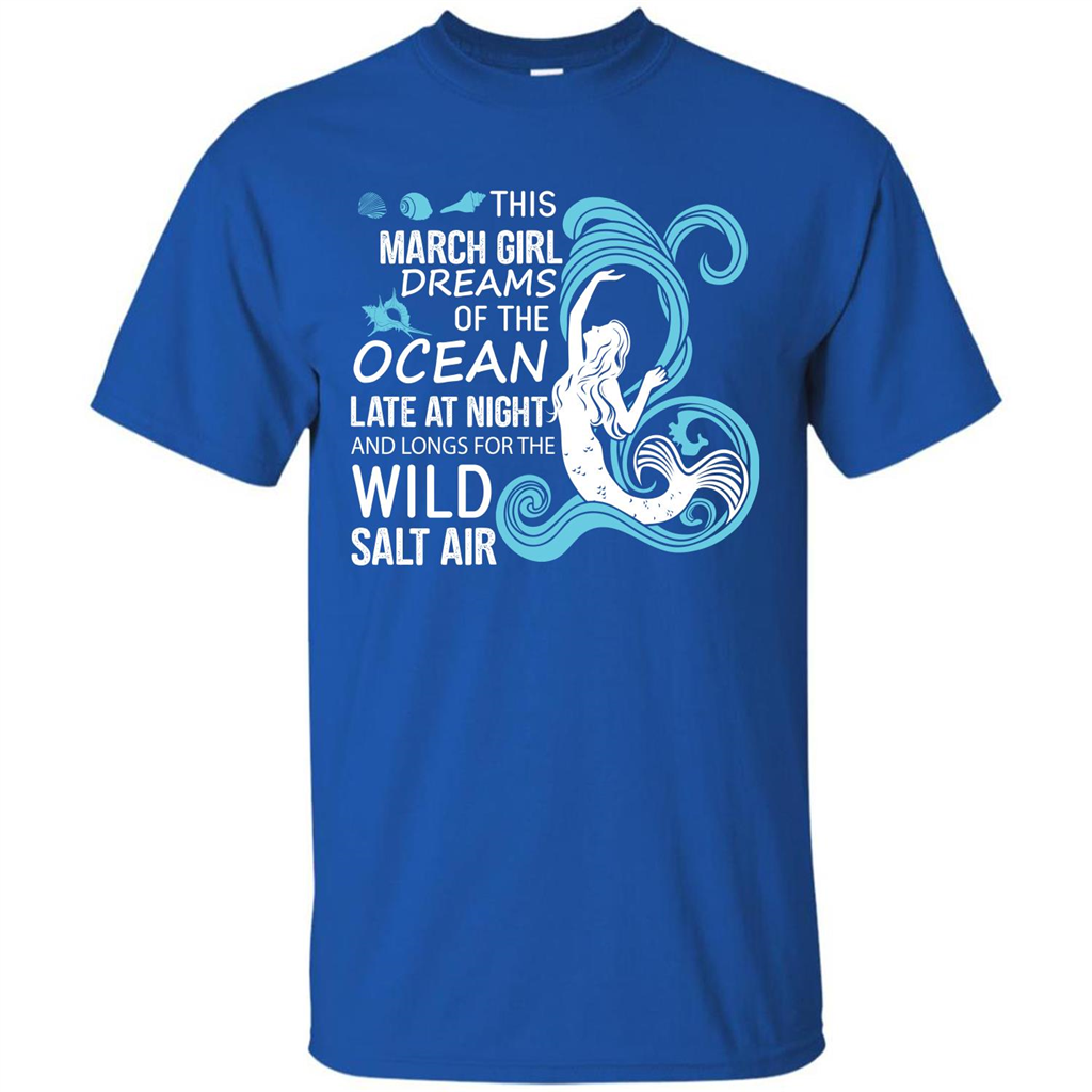 This March Girl Dreams Of The Ocean Late At Night T-shirt Royal