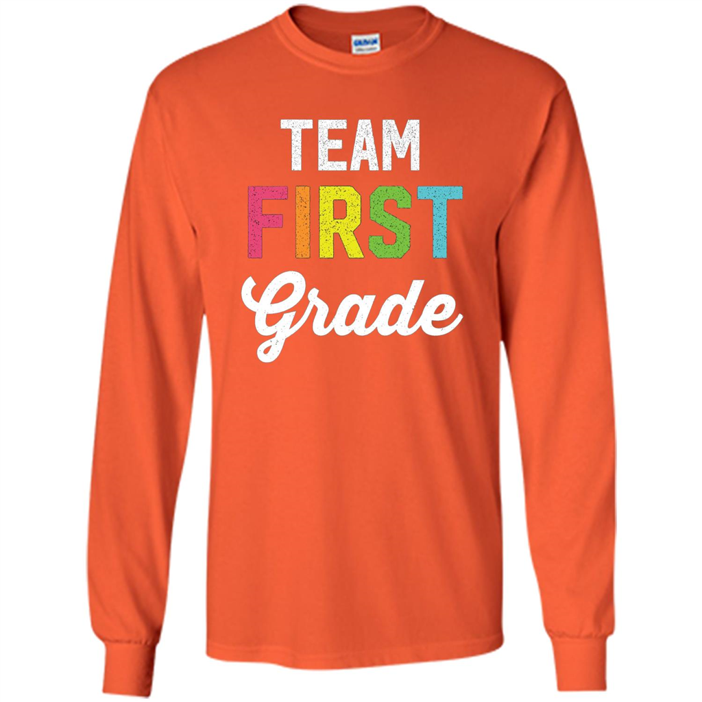 Team 1st First Grade Teacher T-shirt Orange