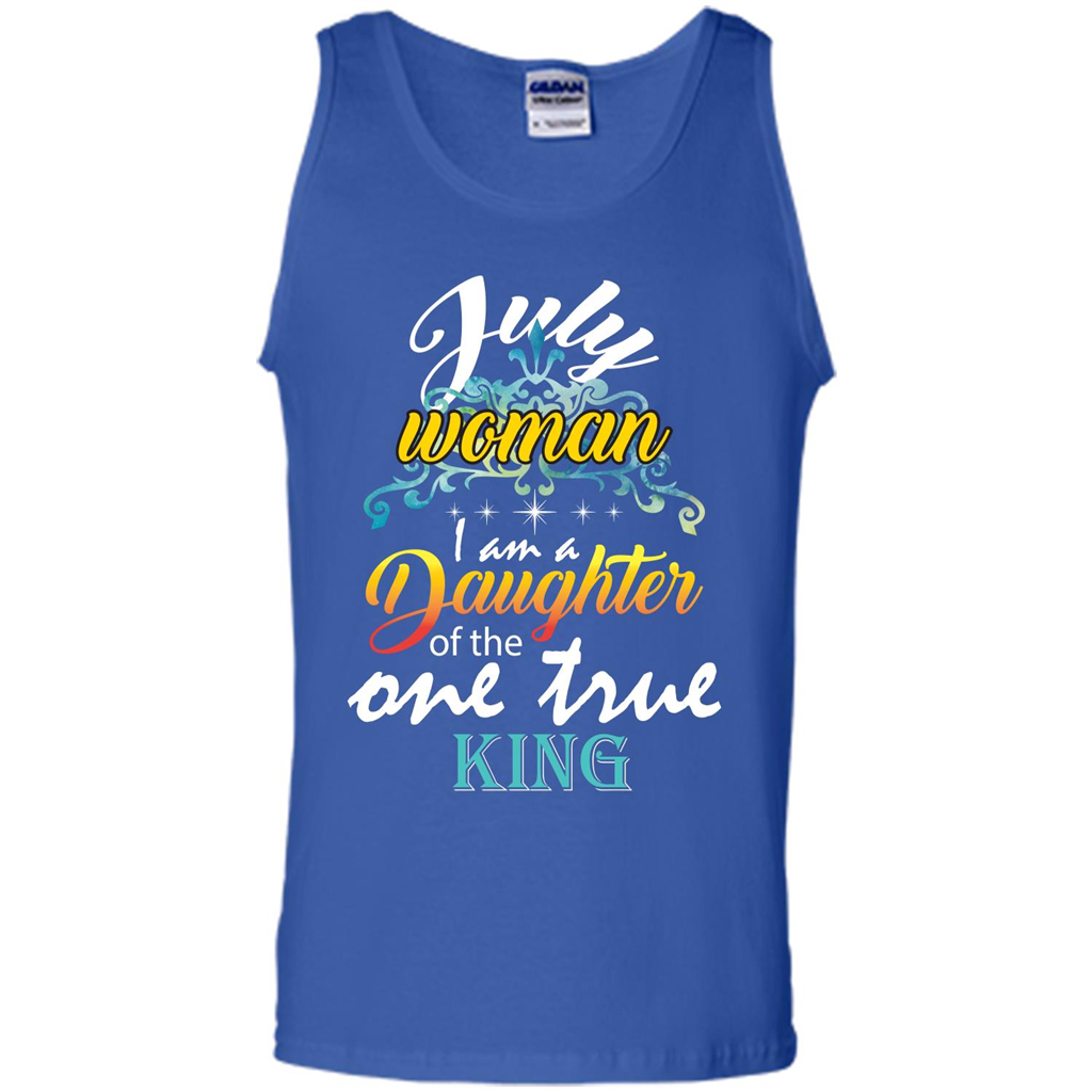July Woman I Am A Daughter Of The One True King T-shirt Royal