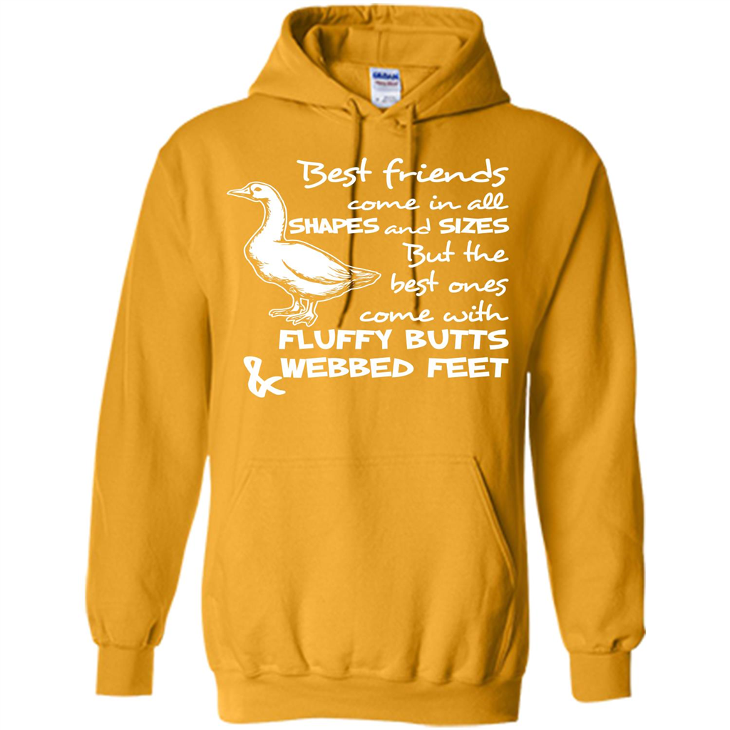 Best Friends Come In All Shapes And Sizes But The Best Ones Come With Fluffy Butts _ Webbed Feet Gold