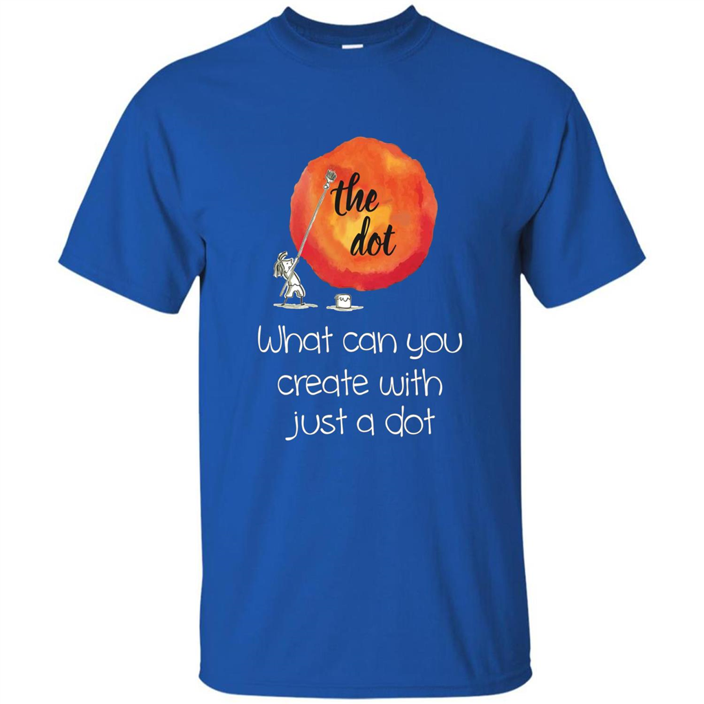 The Dot - What Can You Create With Just A Dot T-Shirt Royal