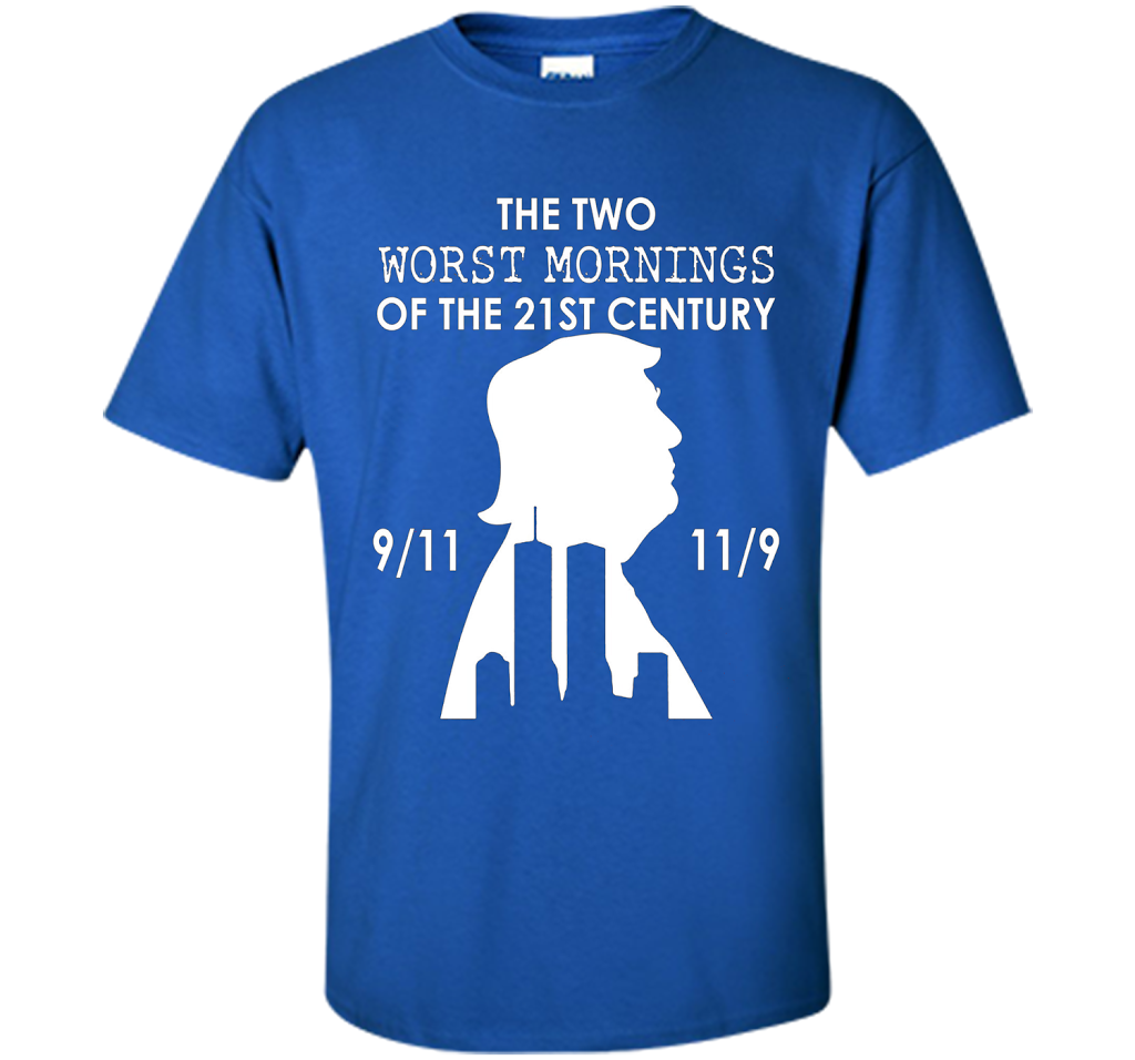 THE TWO WORST MORNINGS OF THE 21ST CENTURY T-SHIRT Royal