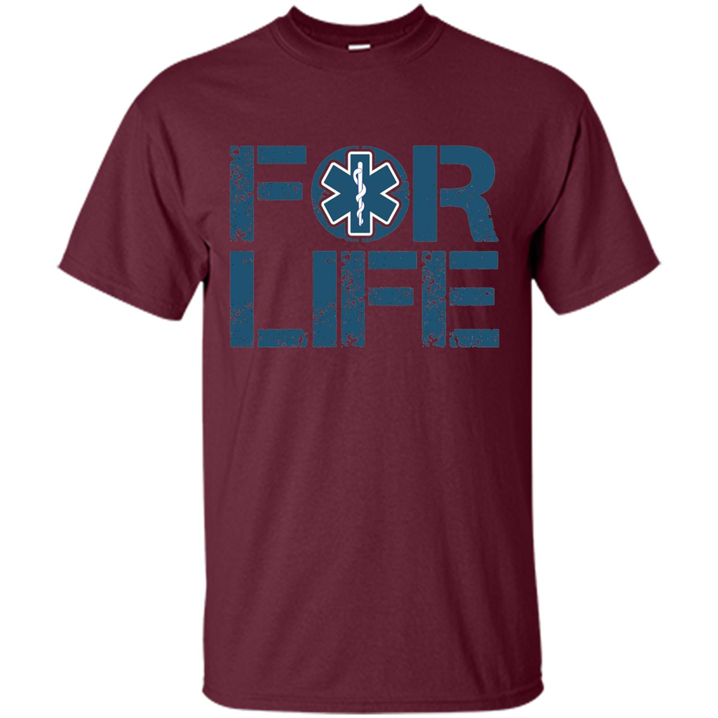 EMT Shirt EMT Paramedic For Life EMT T-shirt Maroon