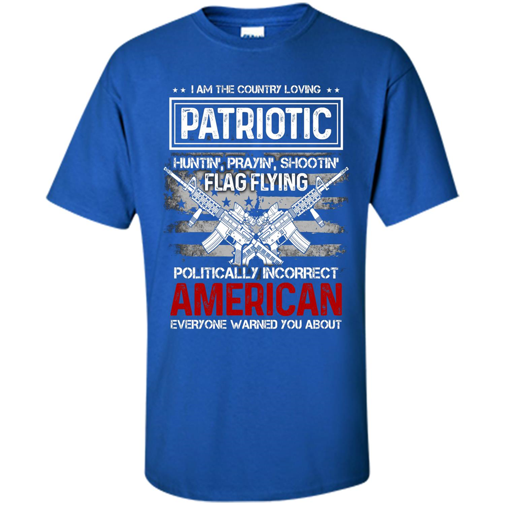 I Am The Country Loving Patriotic T-shirt Royal