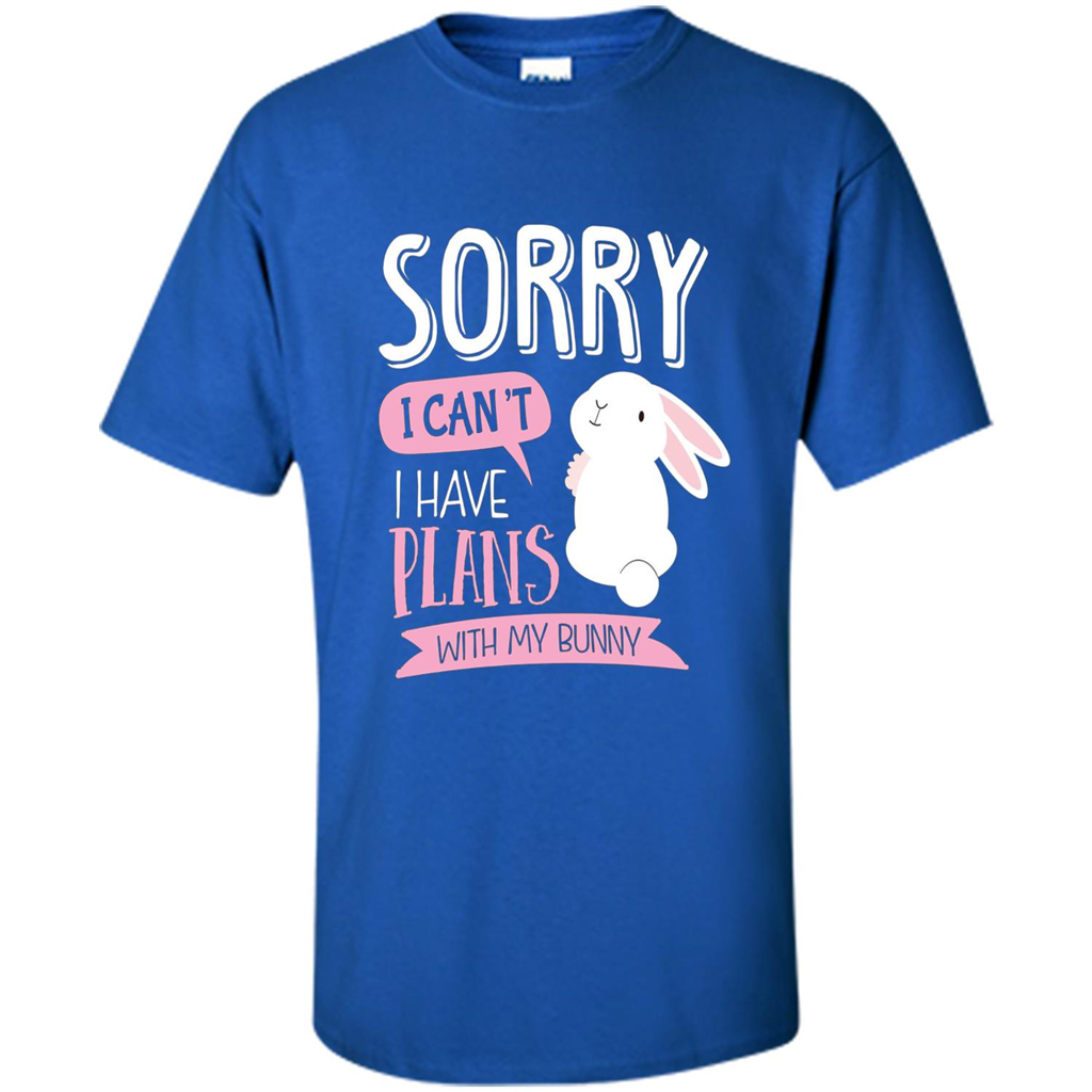 Sorry I Can't I Have Plans With My Bunny T-shirt Royal