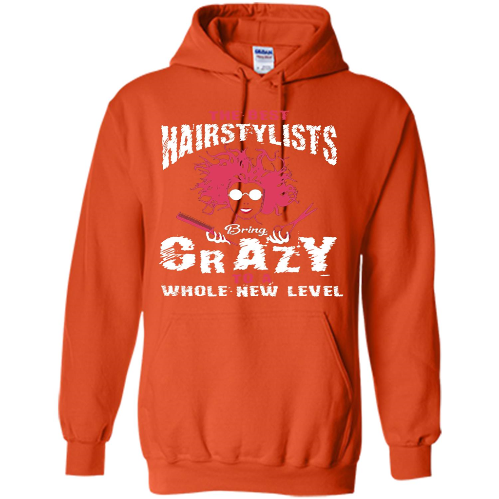 Hairstylist T-shirt The best Hairstylists Bring Crazy T-shirt