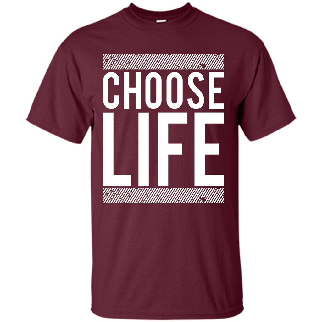 Choose Life T-Shirt Maroon