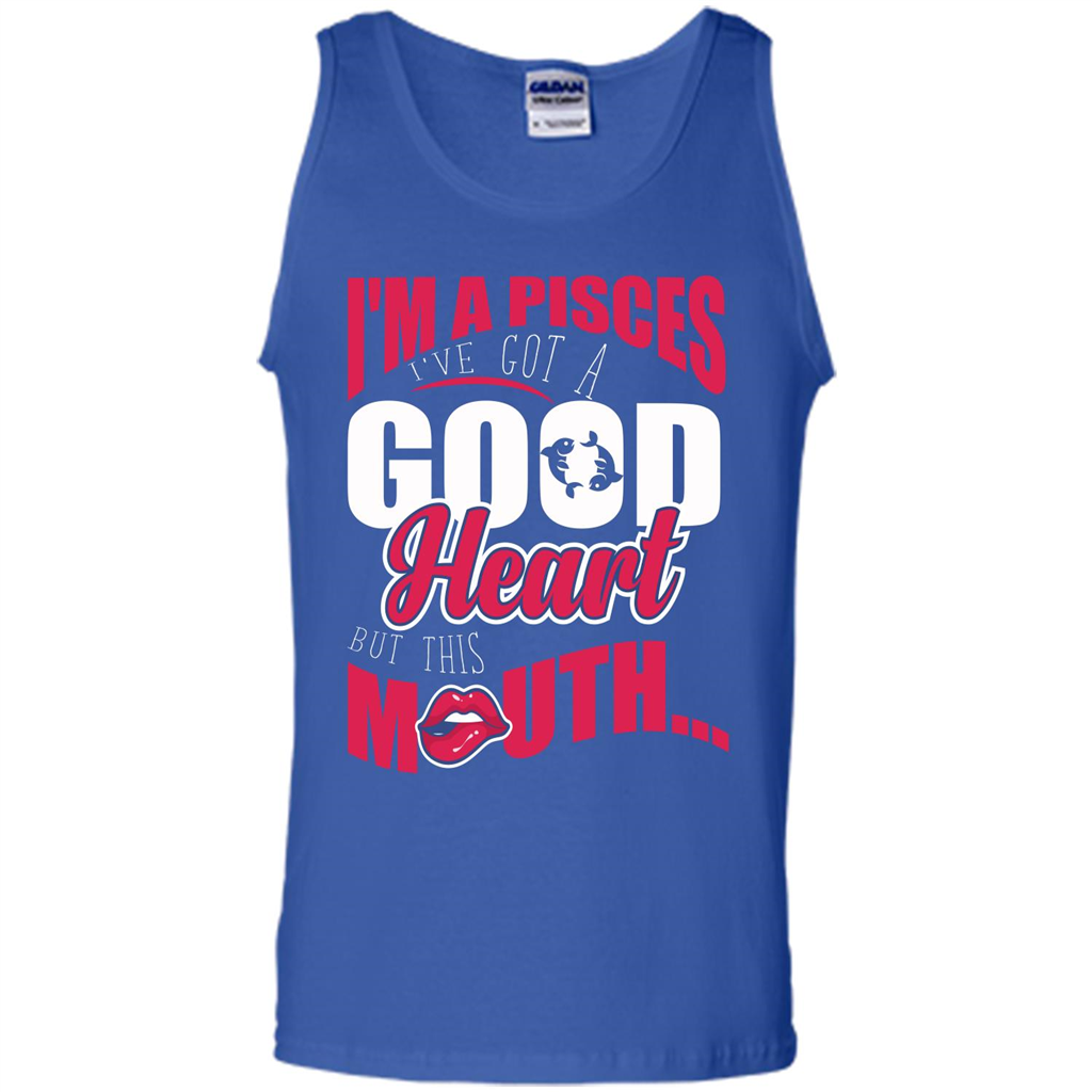 Pisces T-shirt Im An Pisces Ive Got A Good Heart