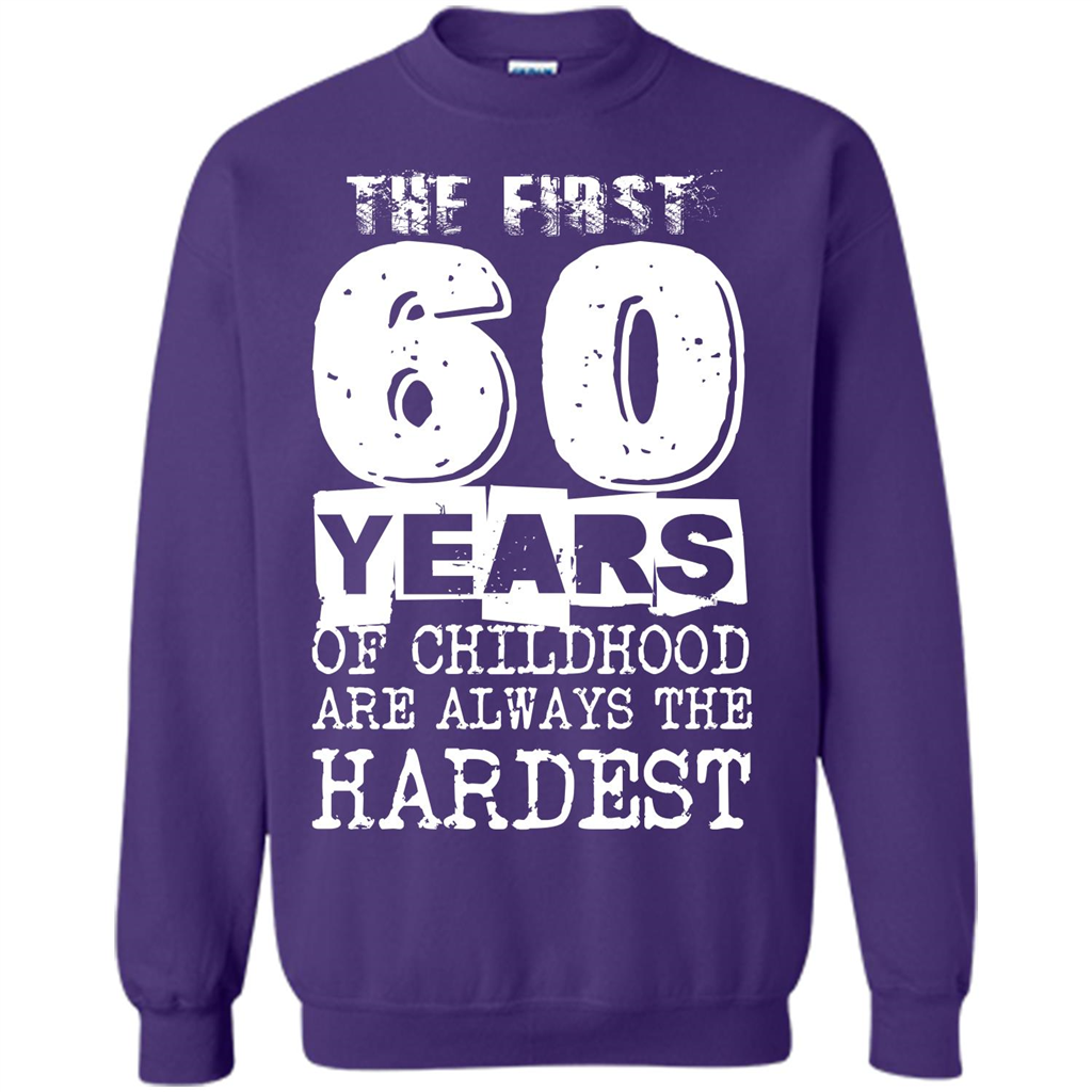 The First 60 Years Of Childhood Are Always The Hardest Orange