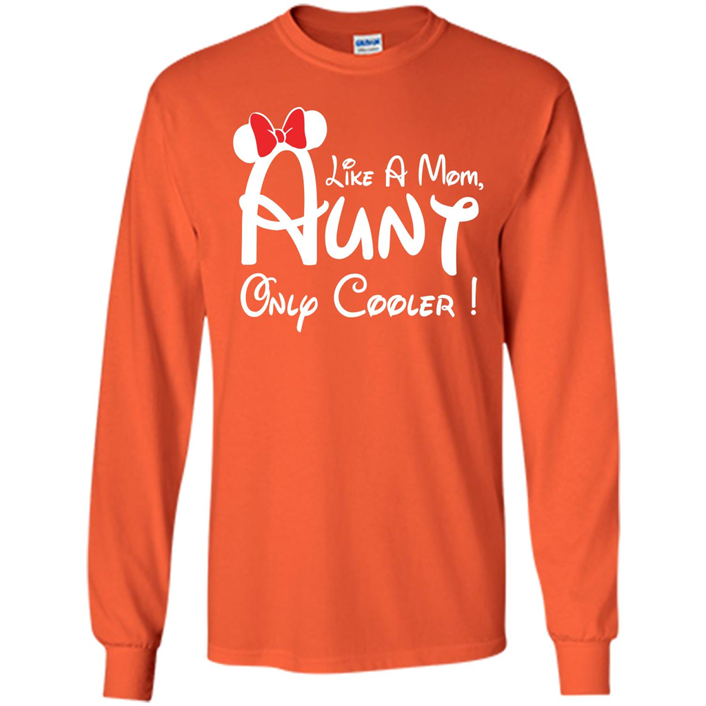 Aunt T-shirt Aunt Like A Mom Only Cooler T-shirt Orange