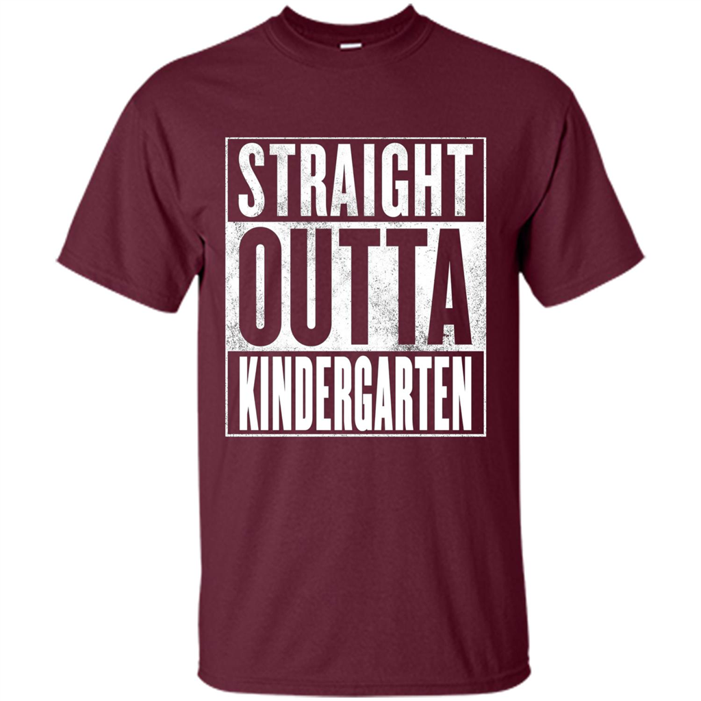 Straight Outta Kindergarten T-shirt Maroon