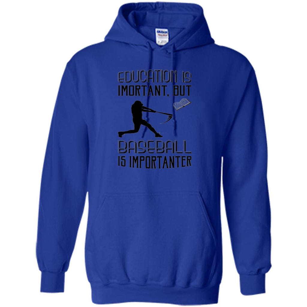 Baseball T-shirt Education Is Important But Baseball Is Importanter Royal