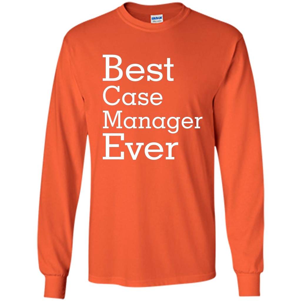 Best Case Manager Ever-Christmas Gift T-shirt Orange