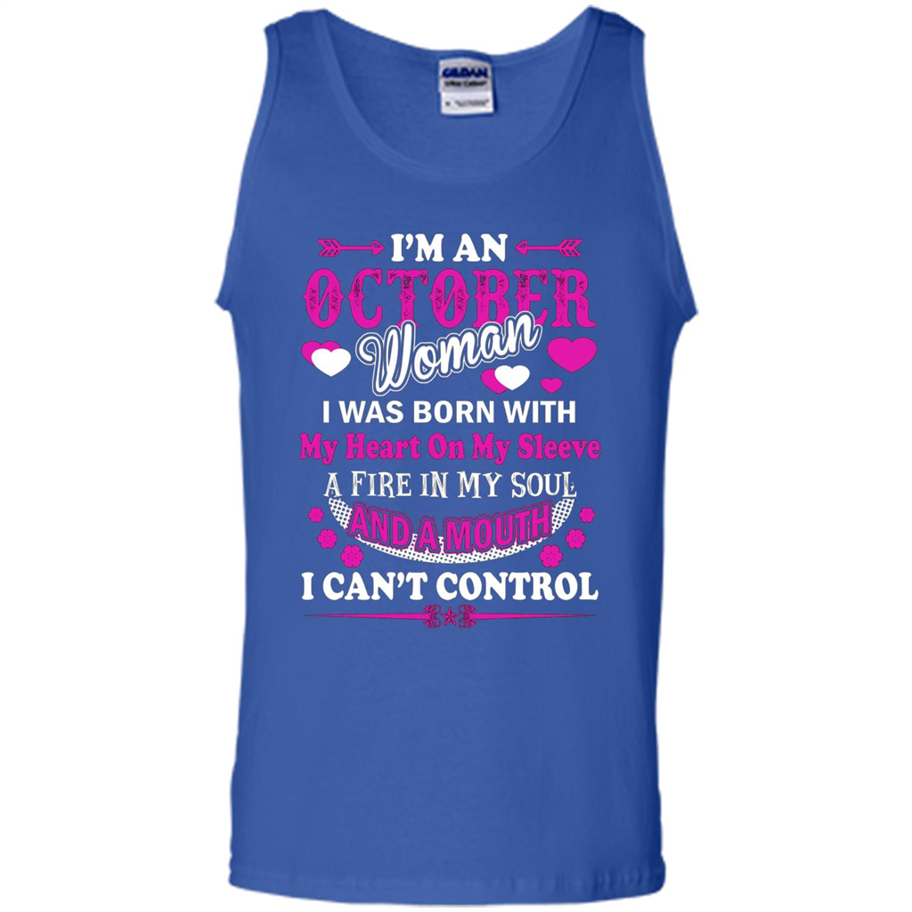 I'm An October Woman T-Shirt I Was Born With My Heart On My Sleeve Royal