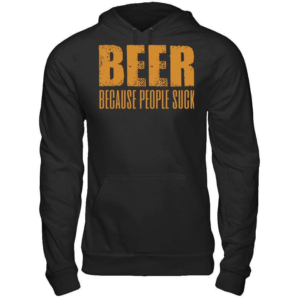 Beer Because People Suck T-shirt Gildan - Pullover Hoodie Black