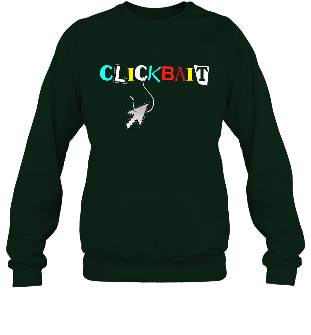 ClickBait Fishing Shirt Sweatshirt Sweatshirt Forest