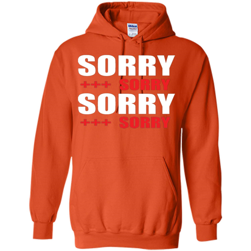 Sorry Sorry Sorry Sorry T-shirt Orange