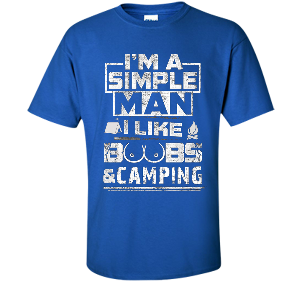 Mens I'M A SIMPLE MAN I LIKE BOOBS & CAMPING cool T-shirt Royal