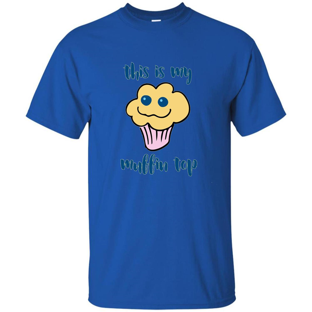 Baking T-shirt Funny This Is My Muffin Top T-Shirt Royal