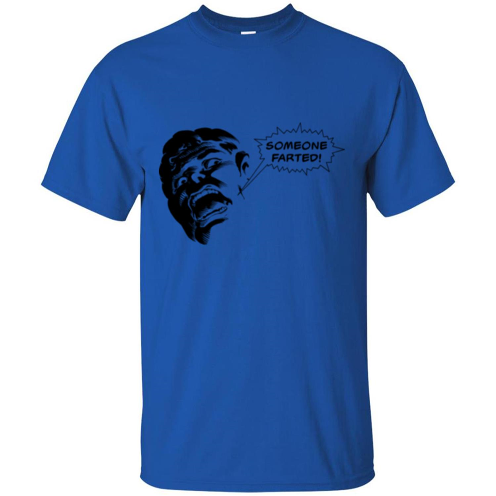 Someone Farted T-shirt Royal