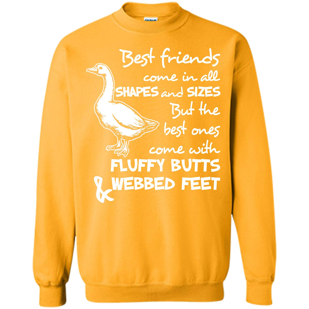 Best Friends Come In All Shapes And Sizes But The Best Ones Come With Fluffy Butts _ Webbed Feet Gold
