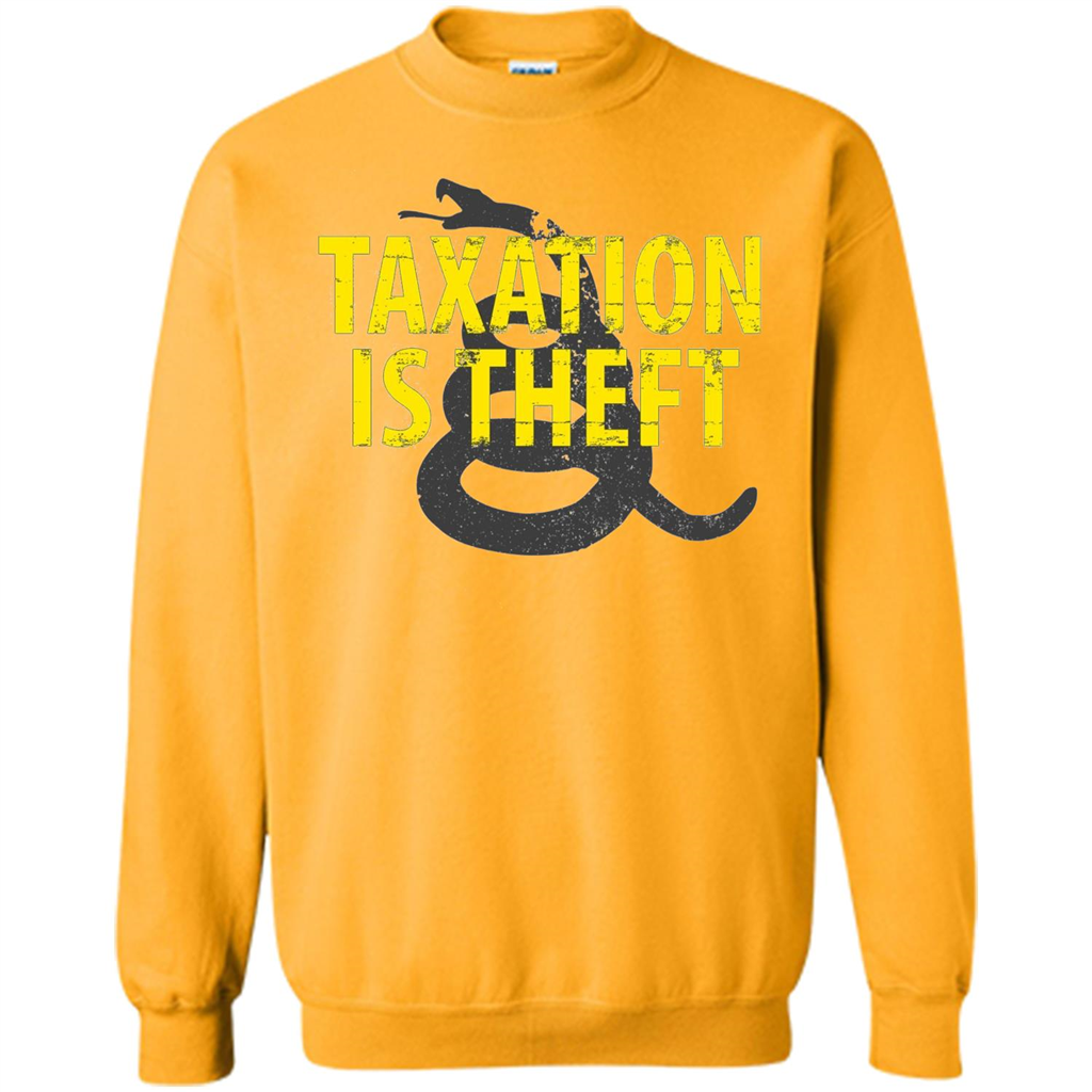 Being Libertarian - Taxation Is Theft T-shirt Gold