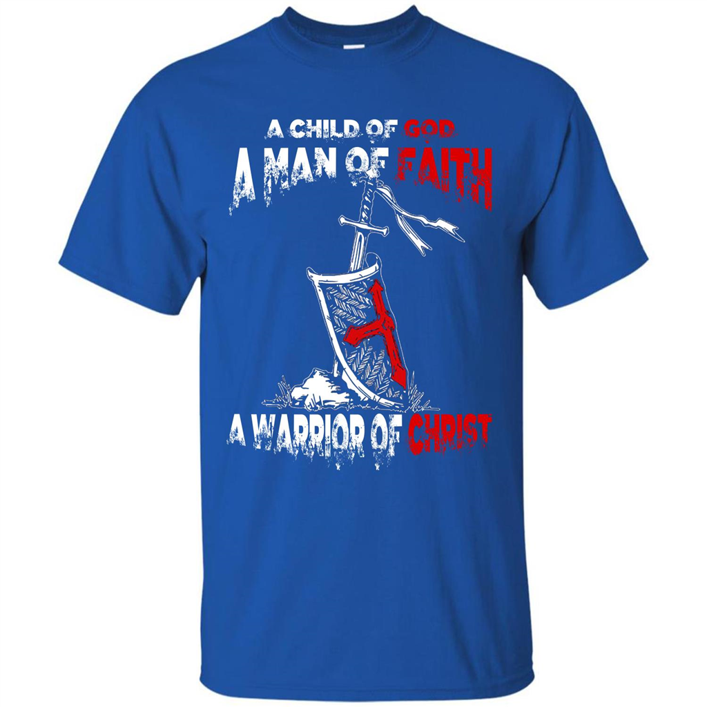 Christian T-shirt A Child Of God A Man Of Faith T-shirt