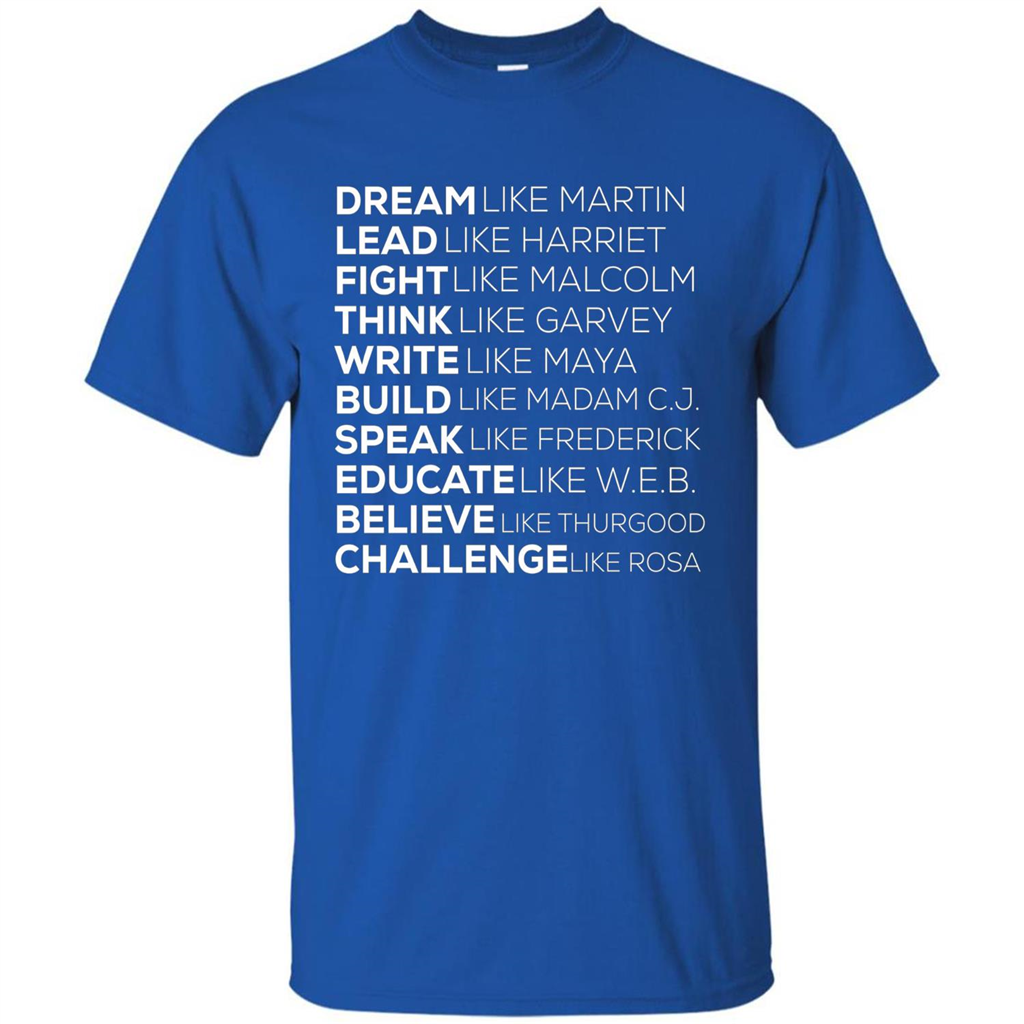 Dream Like Martin Lead Like Harriet T-shirt Royal