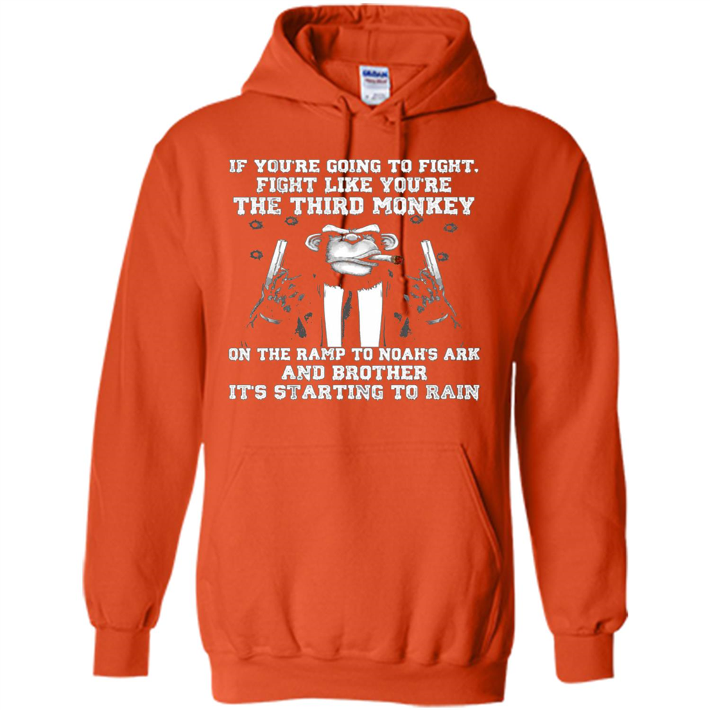 If You're Going To Fight Like You're The Third Monkey T-shirt Orange