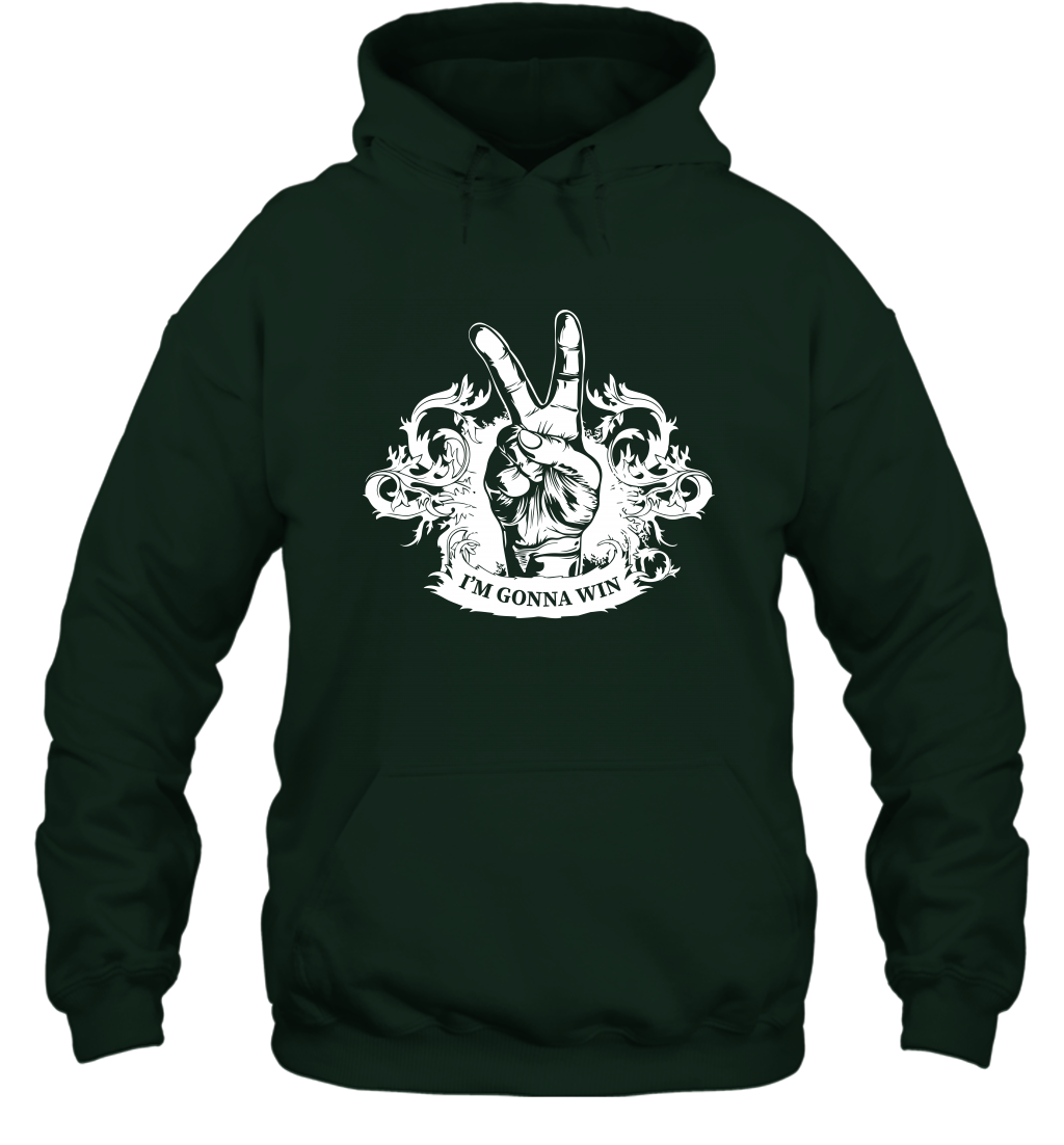 I'm Gonna Win Best Quote Shirt Hoodie Hoodie Forest