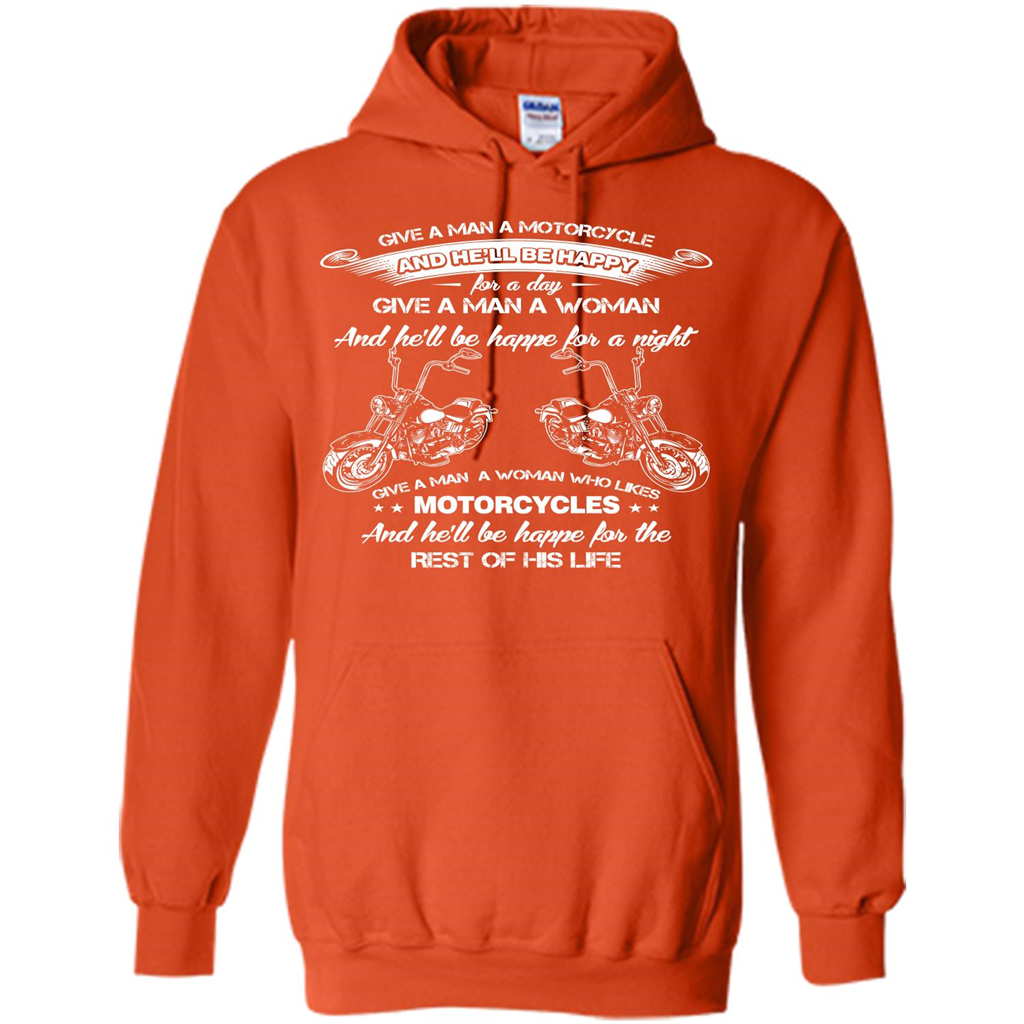 Give A Man A Woman Who Likes Motorcycles T-shirt Motorcycle Lover T-shirt Orange