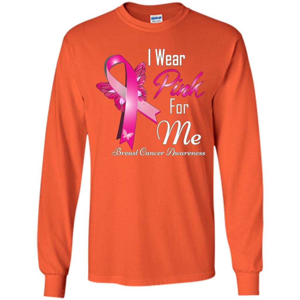 Breast Cancer Awareness T-Shirt I Wear Pink For Me Orange