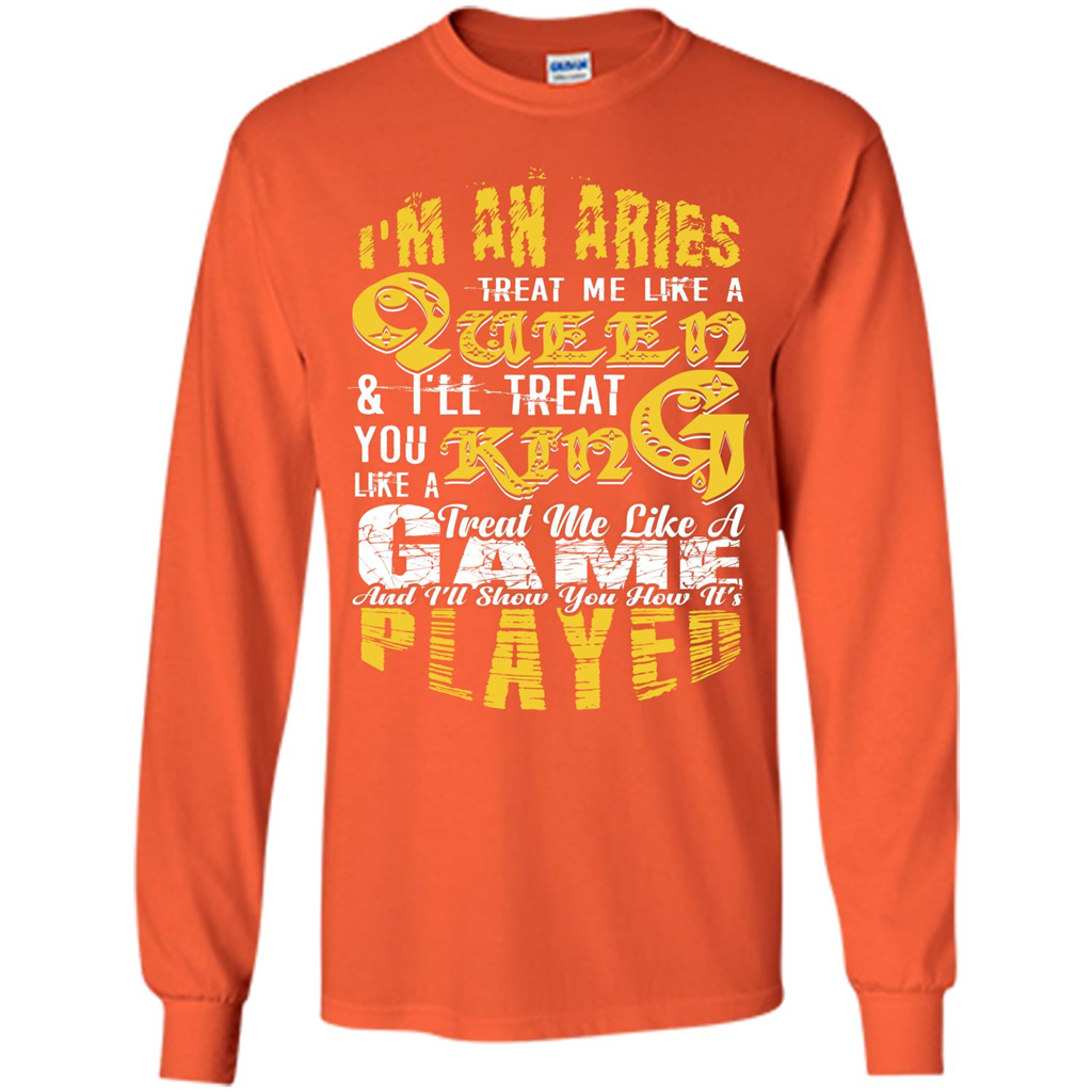 Aries T-shirt Im An Aries Treat Me Like A Queen T-shirt
