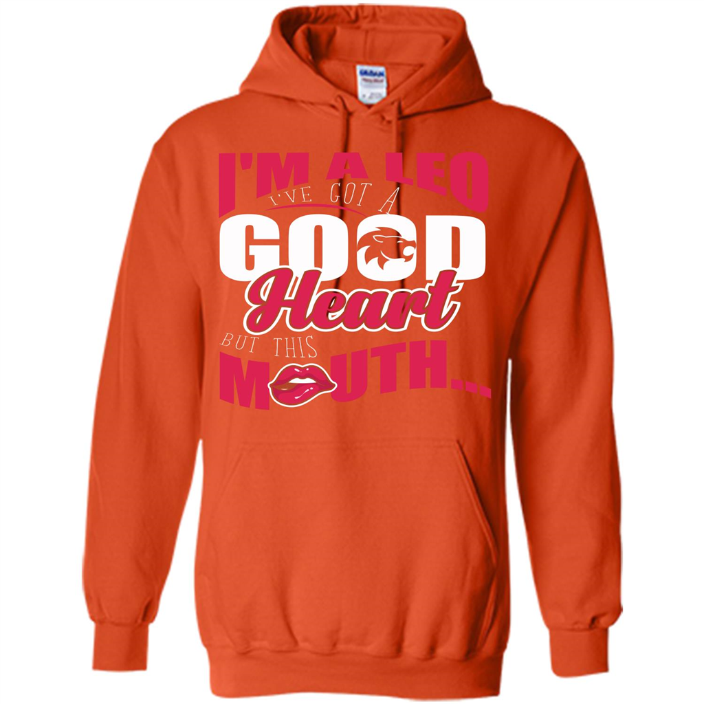 Leo T-shirt Im A Leo Ive Got A Good Heart But This Mouth