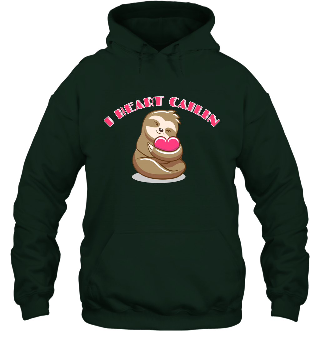 I Heart Cailin Sloth Shirt Hoodie Hoodie Forest