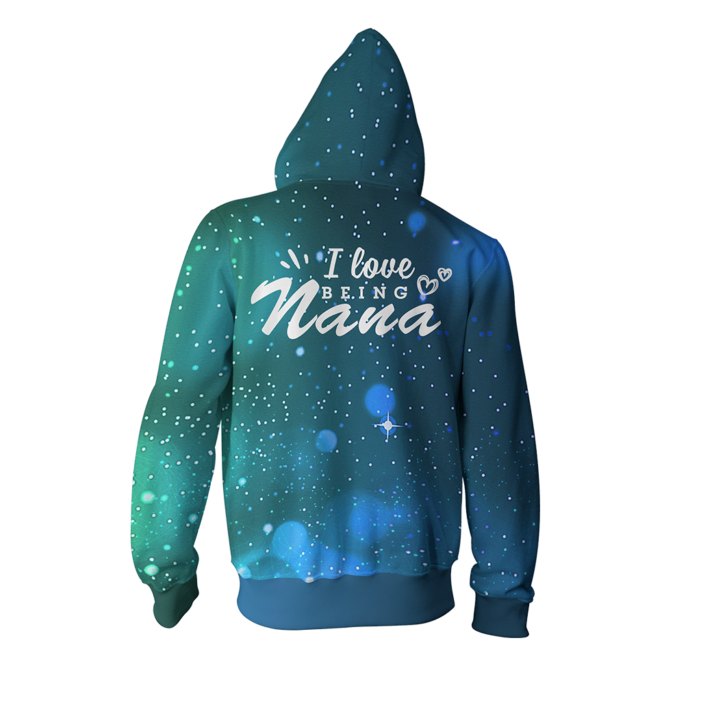 I Love Being Nana Zip Up Hoodie
