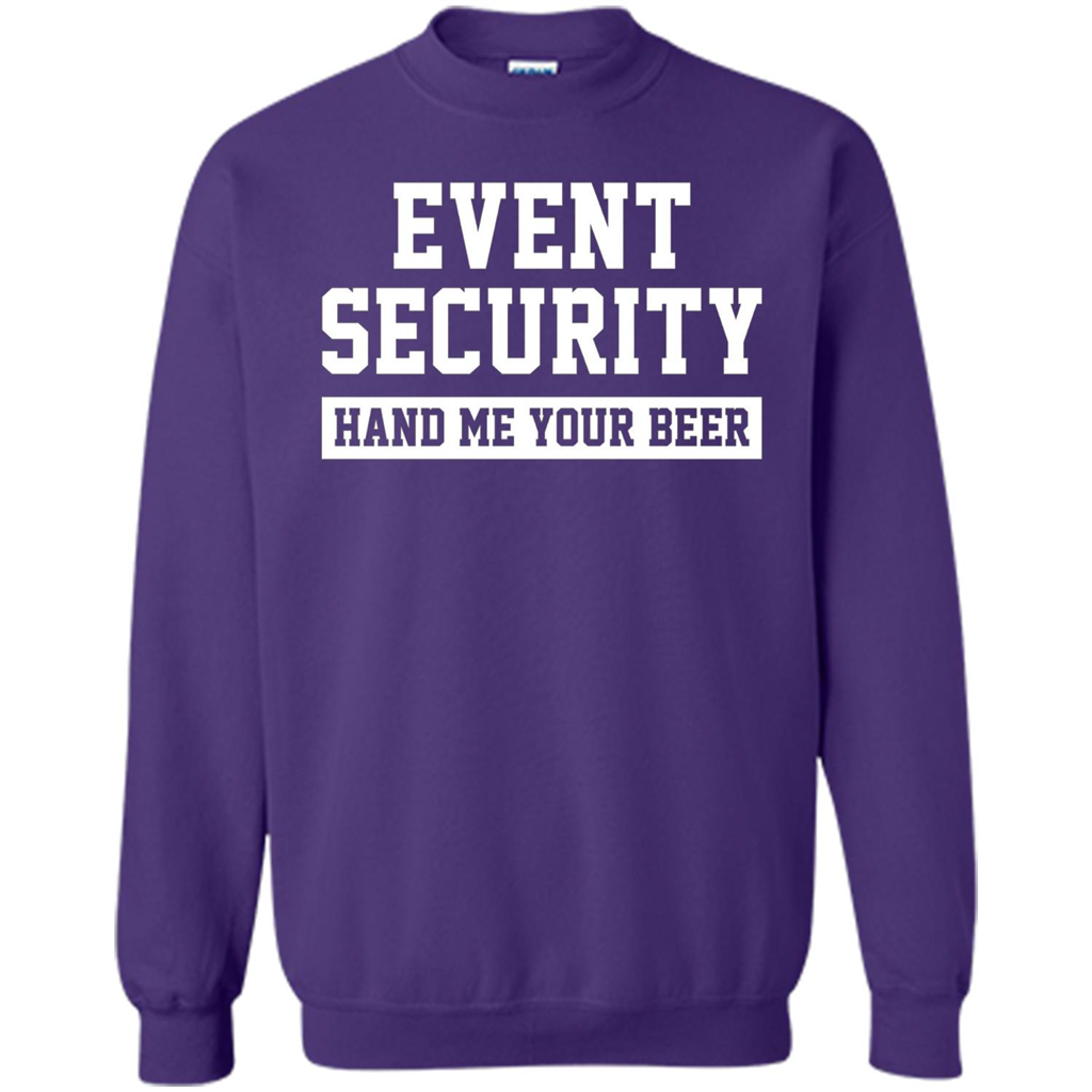 Funny Drink T-shirt Event Security Hand Me Your Beer Funny Drunk Drink Tee Orange