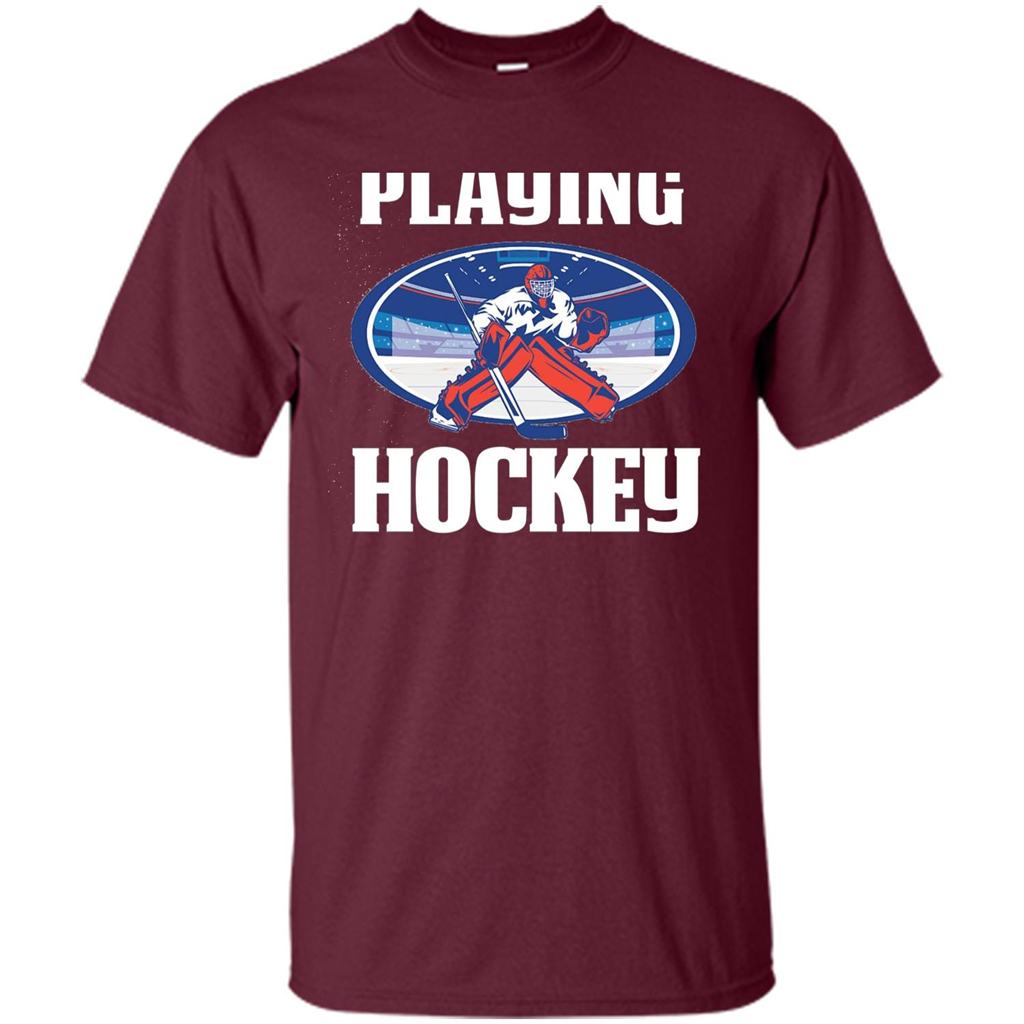 Funny Hockey T-shirt Playing Hockey Maroon
