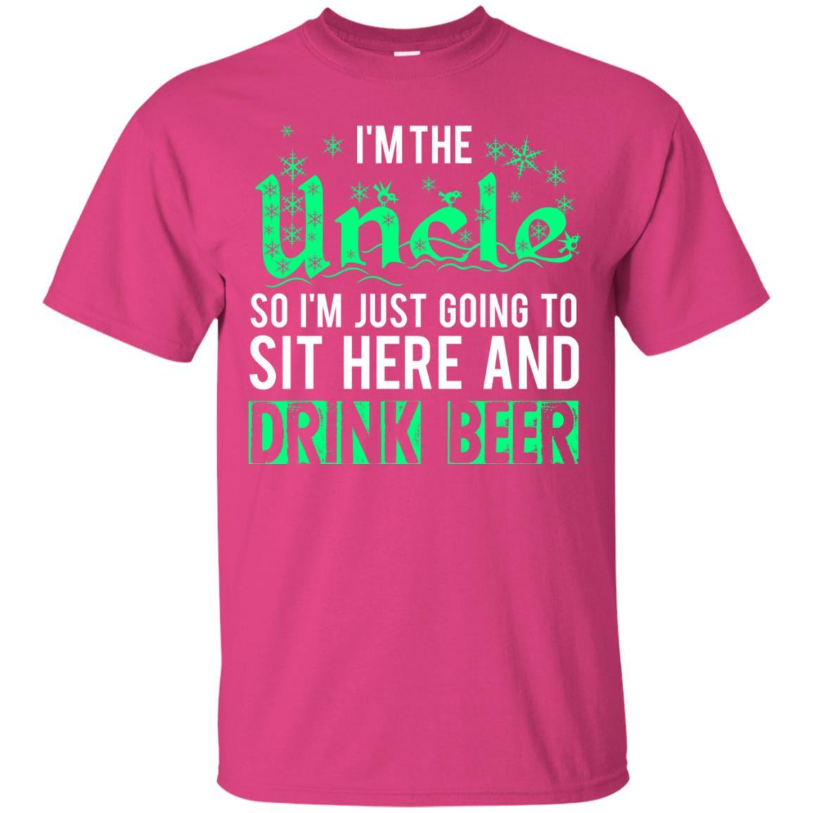 Uncle T-shirt I'm Just Going To Sit Here And Drink Beer Heliconia