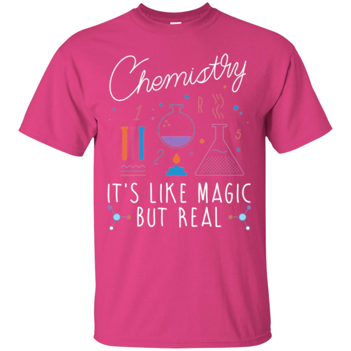 Chemistry T-shirt It_s Like Magic But Real Heliconia
