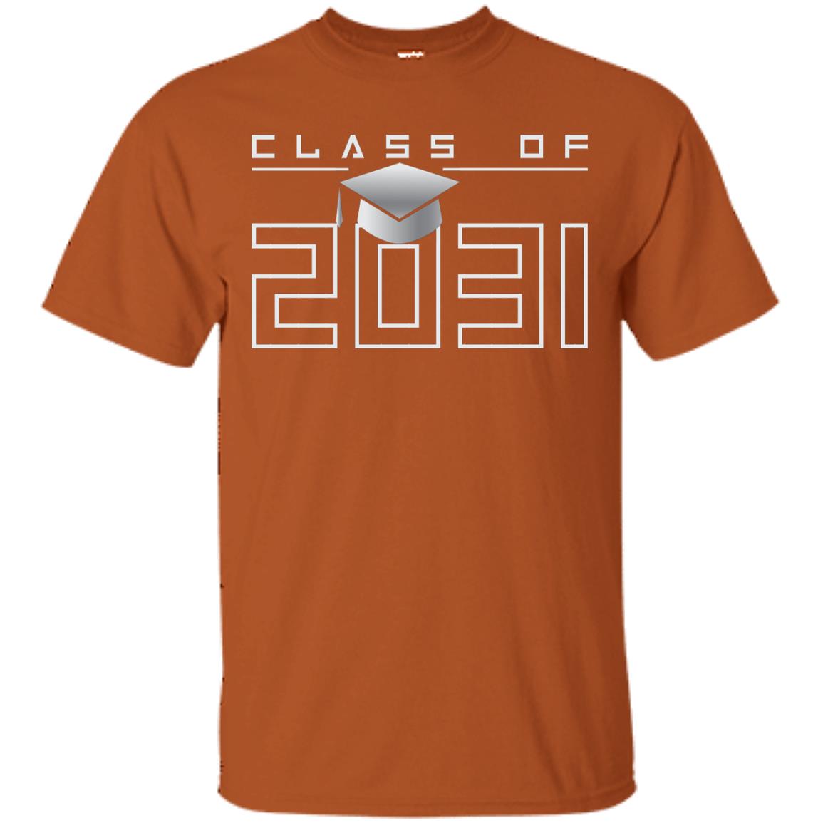 Class Of 2031 Kindergarten First Day Of School Graduate In 2031 Shirt Texas Orange