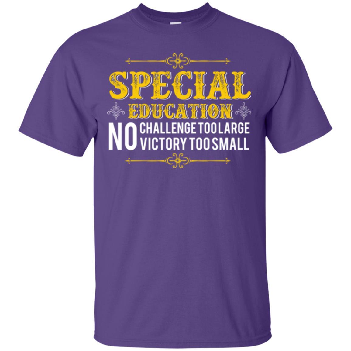 Student T-shirt Special Education No Challenge Too Lagre Purple