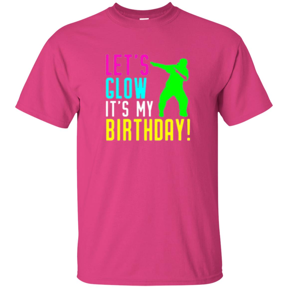 Let_s Glow Party It_s My Birthday T-shirt Heliconia