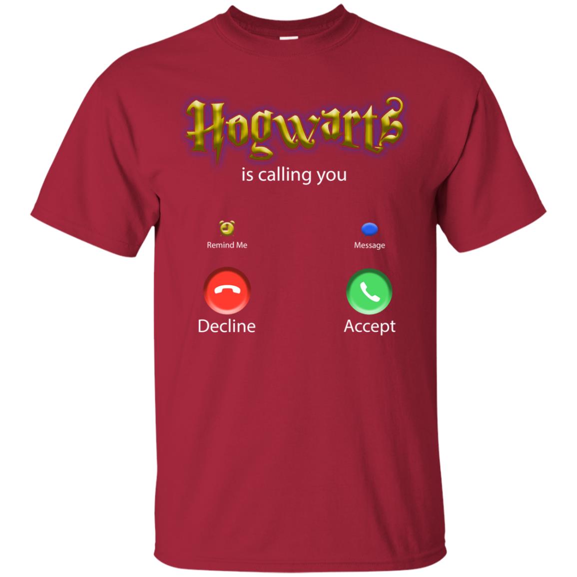Hogwarts Is Calling You Shirt Cardinal