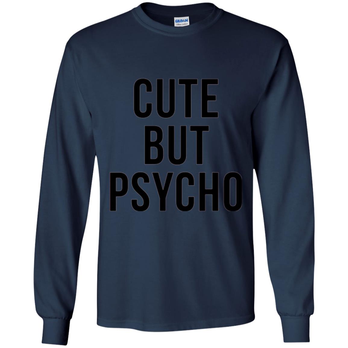 Sarcastic T-shirt Cute But Psycho Sassy T-shirt Navy